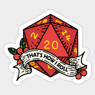 That's How I Roll - Funny 20-Sided Die - Icosahedron for Role Playing Game Lovers Sticker